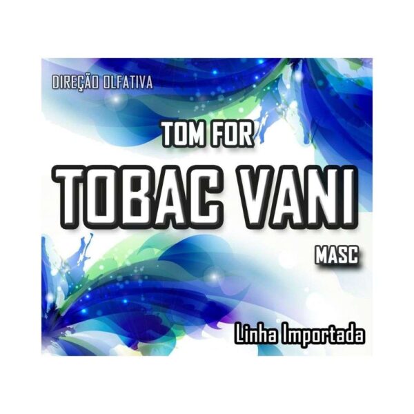 ESSÊNCIA TOM FOR TOBAC VANILA MASC (LINHA I) - 100ML