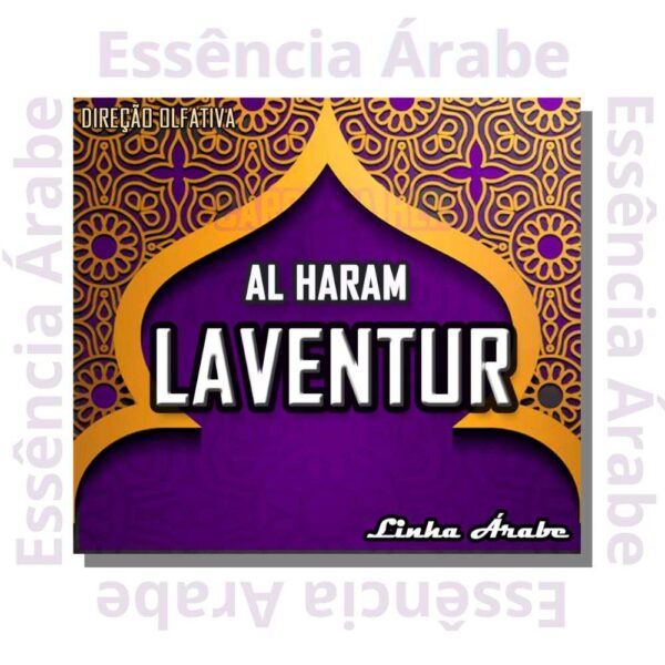 ESSÊNCIA AL HARAM - LAVENTUR MASC (LINHA ARABE) - 100ML