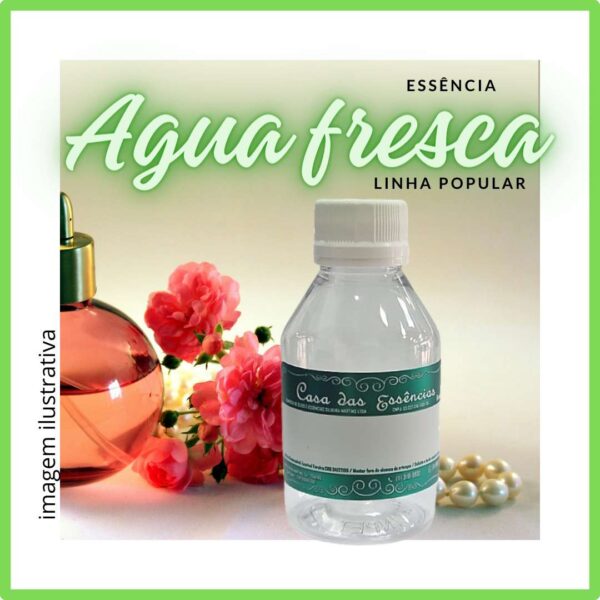 ESSÊNCIA ÁGUA FRESCA 100ML