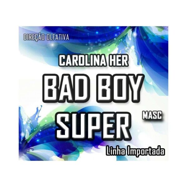 ESSÊNCIA CAROL BAD BOYS SUPER (LINHA I) - 100ML