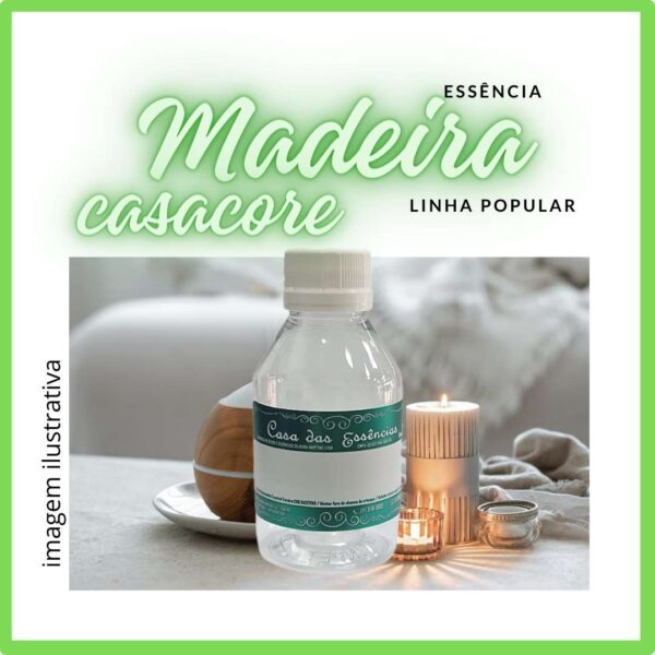 ESSÊNCIA MADEIRA CASACORE - 100ML